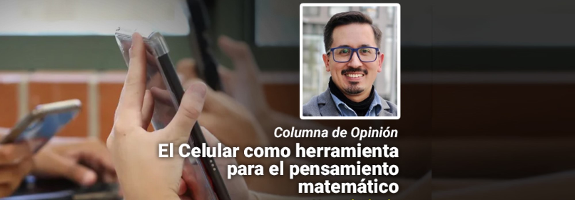 “Educar, no prohibir: el celular como herramienta para el pensamiento matemático