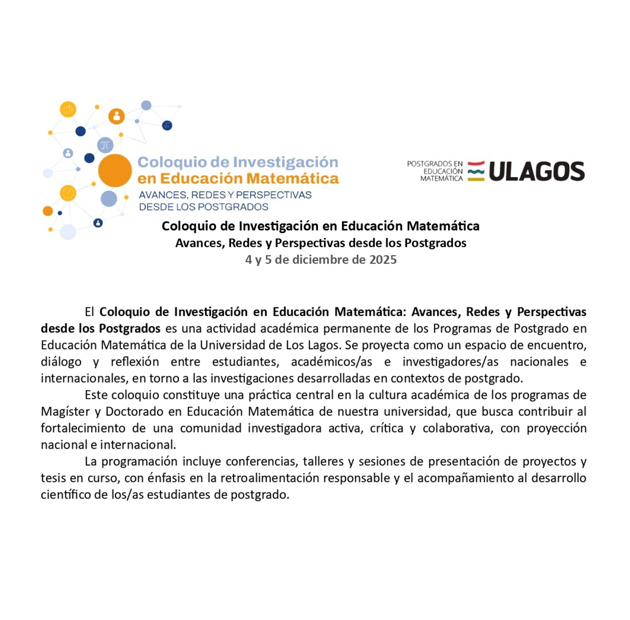 Coloquio de Investigación en Educación Matemática: Avances, Redes y Perspectivas  4 y 5 de diciembre de 2025