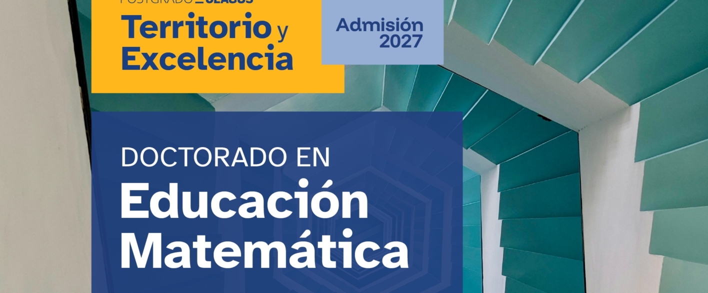 Doctorado en Educación Matemática – Admisión 2027